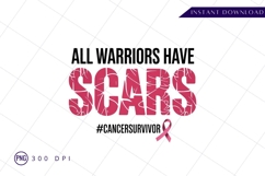 All warriors have scars cancer awareness PNG Product Image 1