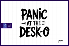 Panic at the desk sublimation png Product Image 1