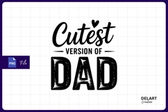 Cutest version of dad sublimation png Product Image 1