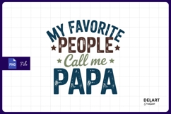 My favorite people call me papa design sublimation png Product Image 1