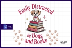 Easily distracted by dogs and books sublimation png Product Image 1