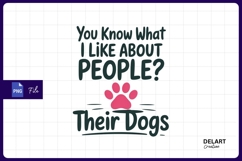 I like people their dogs saying sublimation png Product Image 1