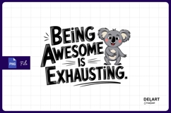 Exhausted Koala Cartoon Being Awesome Sublimation PNG Product Image 1