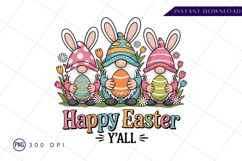 Easter Gnomes Holding Eggs Happy Easter Yall PNG Product Image 1