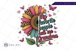 My Favorite People Call Me Grandma Artwork Sublimation PNG Product Image 1