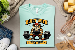 Built With Snack Breaks Bulldog Gym Humor PNG Design Product Image 3