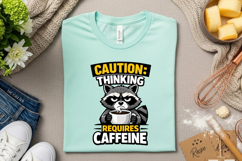 Caution Thinking Requires Caffeine Funny Raccoon Coffee PNG Product Image 2