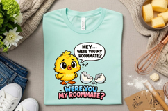 Funny Chick Were You My Roommate PNG Easter Humor Design Product Image 3