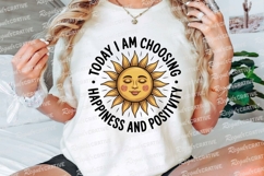 Today I Am Choosing Happiness And Positivity Sublimation PNG Product Image 3