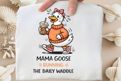 Mama Goose Running The Daily Waddle PNG, Funny Mom Goose Product Image 4