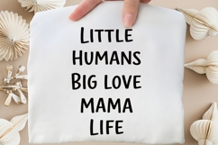 Little Humans Big Love Mama Life PNG Design Product Image 4