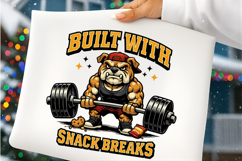 Built With Snack Breaks Bulldog Gym Humor PNG Design Product Image 7