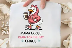 Mama Goose Ready For The Day Chaos PNG, Funny Mom Goose Product Image 4