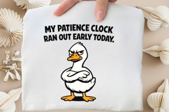 My Patience Clock Ran Out Funny Duck PNG Design Product Image 4