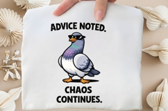 Advice Noted Chaos Continues Funny Pigeon PNG Design Product Image 4