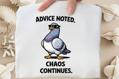 Advice Noted Chaos Continues Funny Pigeon PNG Design Product Image 4