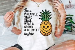 Be A Pineapple Inspirational Quote With Cute Sublimation PNG Product Image 3