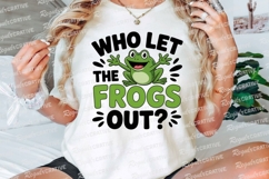 Who Let The Frogs Out Design Funny Frog Sublimation PNG Product Image 3