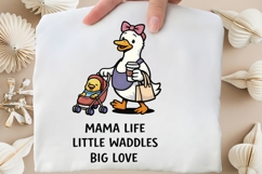 Mama Life Little Waddles Big Love Duck Mom PNG Product Image 4