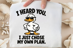 I Heard You Duck Humor Funny Duck PNG Design Product Image 3