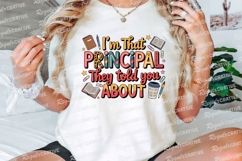 Im That Principal They Told You About Design Sublimation PNG Product Image 3