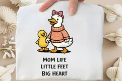 Mom Life Little Feet Big Heart Duck Mom PNG Product Image 4