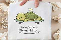 Today’s Plan: Minimal Effort Cute Lazy Turtle Design Product Image 2