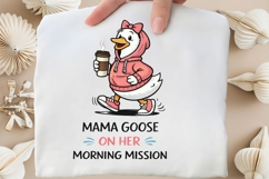 Mama Goose On Her Morning Mission PNG, Funny Mom Goose Product Image 4