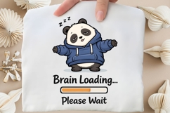 Brain Loading Please Wait PNG, Funny Panda Hoodie PNG Product Image 3