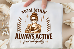 Mom Mode Always Active PNG Design Product Image 4
