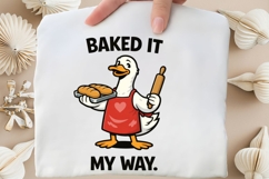 Baked It My Way Funny Baking Duck PNG Design Product Image 4