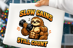 Slow Gains Still Count Sloth Gym Motivation PNG Design Product Image 2