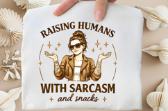 Raising Humans with Sarcasm PNG Design Product Image 4