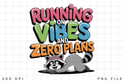 Running on Vibes and Zero Plans Funny Raccoon Retro PNG Product Image 2