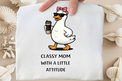 Classy Mom With A Little Attitude PNG, Cool Mama Goose Product Image 4