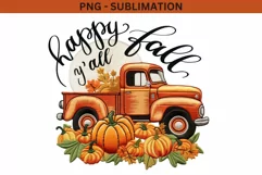 Happy Fall Y'all Truck PNG Instant Sublimation Download Product Image 1