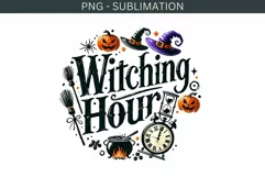 Witching Hour Sublimation PNG, Funny Halloween Designs Product Image 2