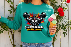 Strength Is Built Not Borrowed Gorilla Gym Motivation PNG Product Image 2
