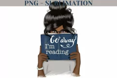 Go Away I'm Reading Sublimation Designs, Afro Woman Png Product Image 1
