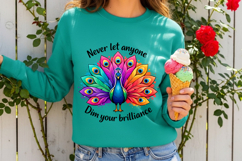Never Let Anyone Dim Your Brilliance Colorful Peacock Product Image 2