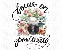 Focus On Positivity Png Instant Download Floral Photo Camera Product Image 6