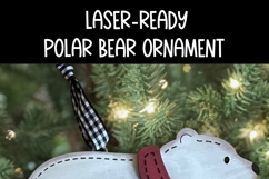 Polar Bear Laser Ready Ornament | Winter SVG | Christmas SVG Product Image 3