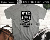 Police Retirement 2023 SVG, Time to Give it Arrest Cop svg Product Image 2