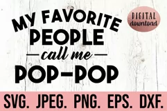 My Favorite People Call Me PopPop SVG - Fathers Day SVG Product Image 1