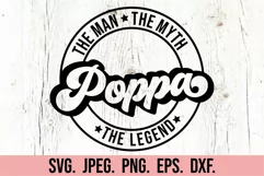 The Man The Myth Poppa SVG - Fathers Day SVG - Most Loved Product Image 1