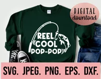 Reel Cool Pop Pop SVG - Fathers Day Fishing - Gift For Him Product Image 2
