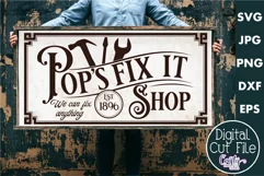 Vintage Farmhouse Home Sign | Pop's Fix It Shop | Dad Svg Product Image 1