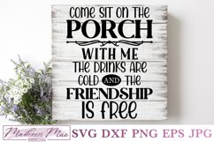 Come Sit on the Porch With Me SVG - Farmhouse Porch Sign Product Image 1