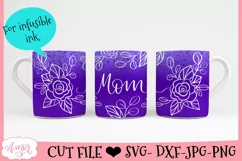 Mom Mug Wrap SVG for Cricut infusible ink | Mother's day SVG Product Image 3