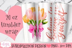 Believe in Yourself Tumbler Wrap for Sublimation Product Image 2